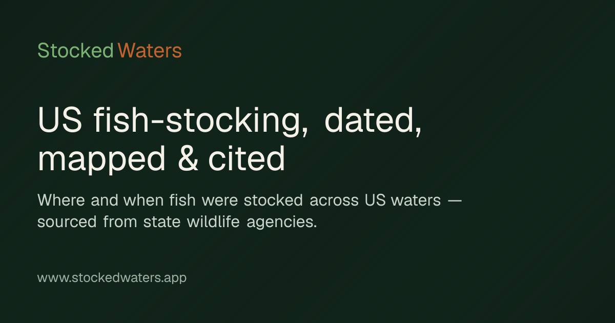 StockedWaters — Fish Stocking Schedules, Reports & Waters Near You